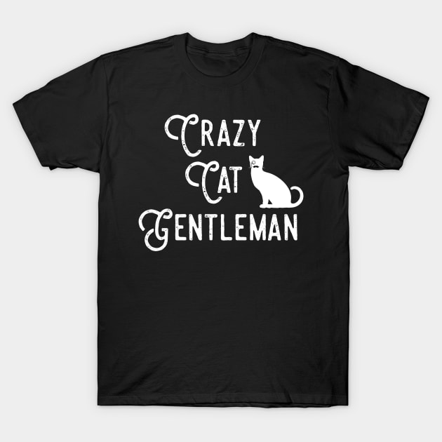 Crazy Cat Gentleman, Cat Dad, Cat Lover Guy, Funny Cat Guy T-Shirt by sockdogs